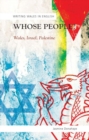 Image for Whose people?  : Wales, Israel, Palestine