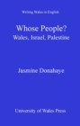 Image for Whose people?: Wales, Israel, Palestine