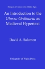 Image for An introduction to the Glossa Ordinaria as medieval hypertext