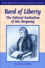Image for Bard of Liberty : The Political Radicalism of Iolo Morganwg