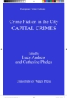 Image for Crime fiction in the city: capital crimes