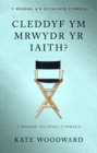 Image for Cleddyf ym Mrwydr yr Iaith? : Y Bwrdd Ffilmiau Cymraeg