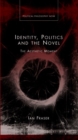 Image for Identity, Politics and the Novel