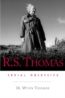 Image for R.S. Thomas  : serial obsessive
