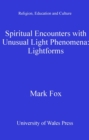 Image for Spiritual Encounters with Unusual Light Phenomena:: Lightforms