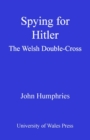 Image for Spying for Hitler: the Welsh double-cross : 44372