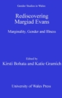 Image for Rediscovering Margiad Evans: Marginality, Gender and Illness : 16