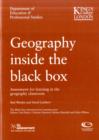 Image for Geography inside the black box  : assessement for learning in the geography classroom