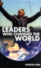 Image for Leaders who changed the world