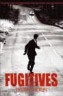 Image for Fugitives  : life on the run