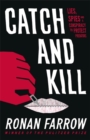 Image for Catch and kill  : lies, spies and a conspiracy to protect predators