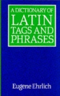 Image for A Dictionary of Latin Tags and Phrases