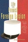 Image for Life in the French Foreign Legion