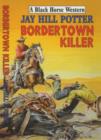 Image for Bordertown Killer
