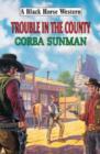 Image for Trouble in the County