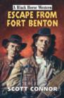 Image for Escape from Fort Benton