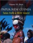 Image for Papua New Guinea  : tales from a wild island