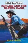 Image for Kincaid and the Barton gang
