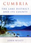 Image for Cumbria  : the Lake District and its county