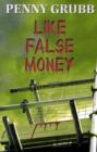 Image for Like False Money