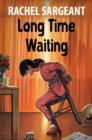 Image for Long Time Waiting