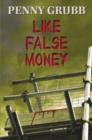 Image for Like false money