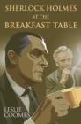 Image for Sherlock Holmes at the Breakfast Table