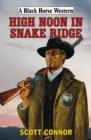 Image for High Noon in Snake Ridge