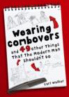 Image for Wearing combovers and 49 other things that the modern man shouldn&#39;t do