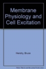 Image for Membrane Physiology and Cell Excitation