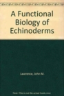 Image for A Functional Biology of Echinoderms