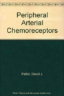 Image for Peripheral Arterial Chemoreceptors