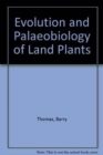 Image for Evolution and Palaeobiology of Land Plants