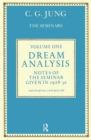 Image for Dream Analysis 1 : Notes of the Seminar Given in 1928-30