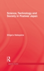 Image for Science, Technology and Society in Postwar Japan