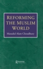 Image for Reforming the Muslim world