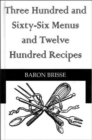 Image for Three hundred and sixty-six menus and twelve hundred recipes  : food, cooking and their history