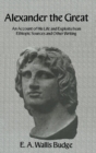 Image for Alexander the Great  : an account of his life and exploits from Ethiopic sources and other writing
