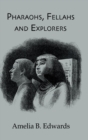 Image for Pharaohs, Fellahs &amp; Explorers