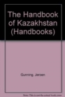 Image for The Handbook of Kazakhstan