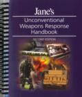 Image for Jane&#39;s Unconventional Weapons Response Handbook