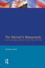 Image for The Women&#39;s Movements in the United States and Britain from the 1790s to the 1920s