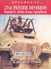 Image for 21st Panzer Division  : Rommel&#39;s Afrika Korps spearhead