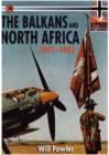 Image for The Balkans and North Africa 1941