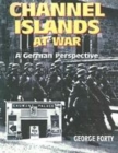 Image for Channel Islands at war  : a German perspective