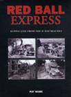 Image for Red Ball Express  : US army transport