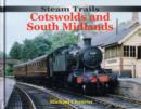 Image for Steam Trails: Cotswolds And South Midlands