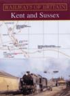 Image for Railways Of Britain: Kent And Sussex