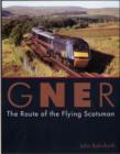 Image for GNER: The Route of the Flying Scotsman