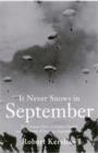 Image for It never snows in September  : the German view of Market-Garden and the Battle of Arnhem September 1944